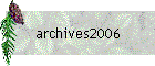 archives2006