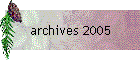 archives 2005